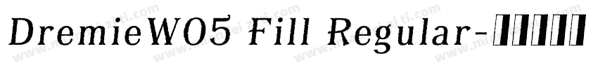 DremieW05 Fill Regular字体转换
